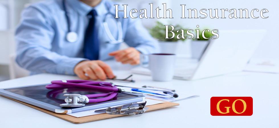 Health Insurance Basics You Should Know